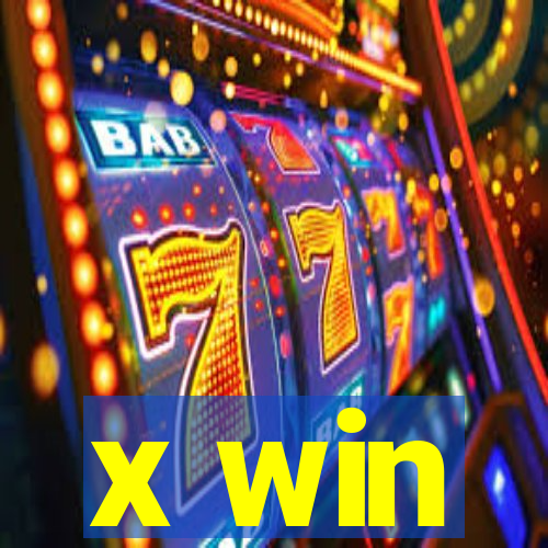 x win